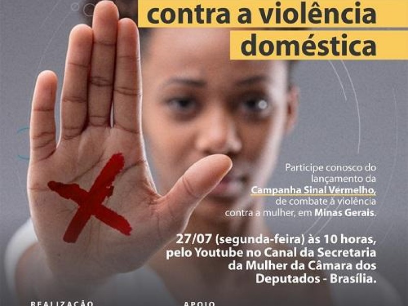 ”Campanha Sinal Vermelho” será  lançada em Minas Gerais coordenada pela Deputada...