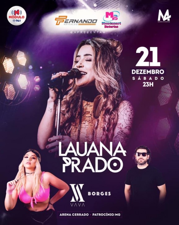A cantora sertaneja sucesso em 2019, dia 21/12 em Patrocínio LAUANA PRADO