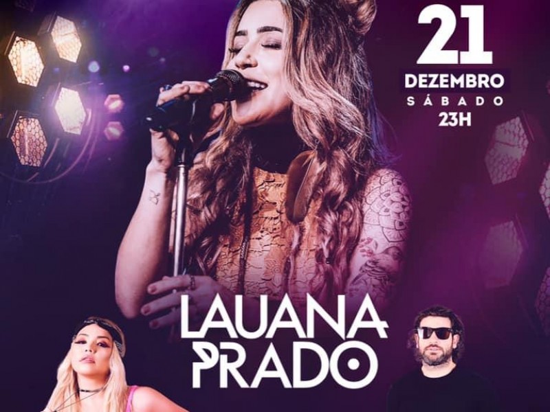 A cantora sertaneja sucesso em 2019, dia 21/12 em Patrocínio LAUANA PRADO