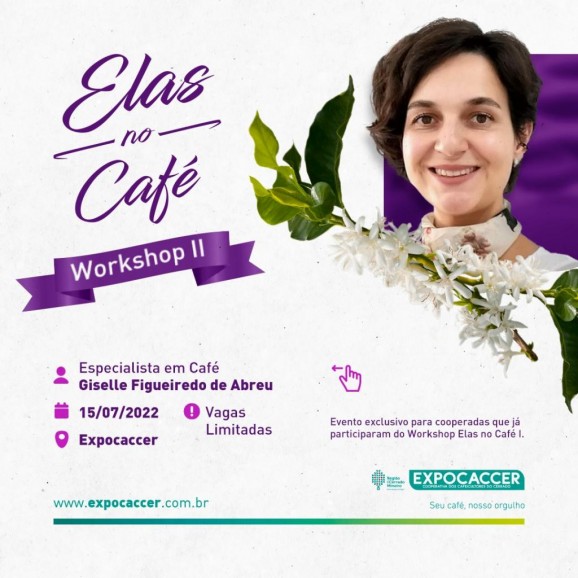 Expocaccer realiza Workshop Elas No Café Módulo II